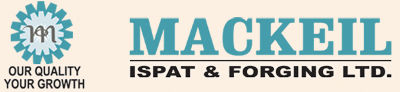 MACKEIL ISPAT & FORGING LTD.