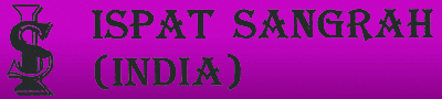 ISPAT SANGRAH INDIA