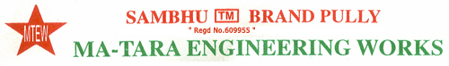 MA-TARA ENGINEERING WORKS