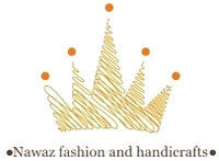 NAWAZ FASHIONS AND HANDICRAFTS