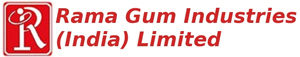 RAMA GUM INDUSTRIES (INDIA) LIMITED