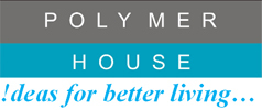 POLYMER HOUSE