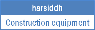 HARSIDDH CONSTRUCTION EQUIPMENT