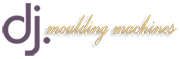 D J MOULDING MACHINES