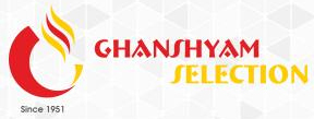 GHANSHYAM SELECTION