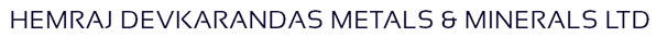 HEMRAJ DEVKARANDAS METALS AND MINERALS LIMITED
