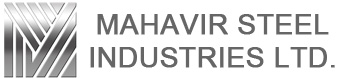 MAHAVIR STEEL INDUSTRIES LTD.