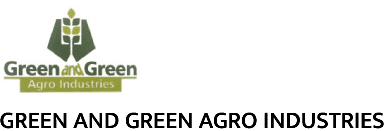 GREEN AND GREEN AGRO INDUSTRIES
