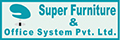 SUPER FURNITURE AND OFFICE SYSTEMS PRIVATE LIMITED