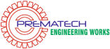 PREMATECH ENGINEERING WORKS