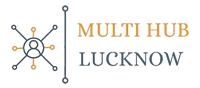 MULTI HUB LUCKNOW