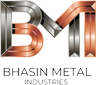 BHASIN METAL INDUSTRIES