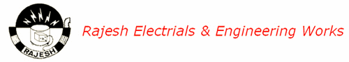 Rajesh Electricals and Engineering Works