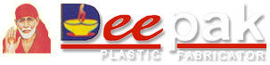 DEEPAK PLASTIC FABRICATOR