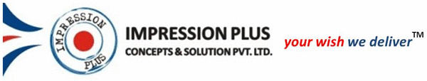 IMPRESSION PLUS CONCEPTS AND SOLUTION PVT. LTD.