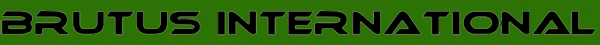 BRUTUS INTERNATIONAL