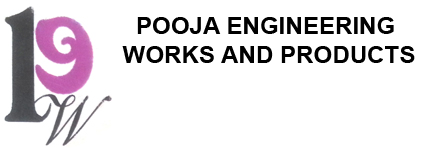 POOJA ENGINEERING WORKS AND PRODUCTS