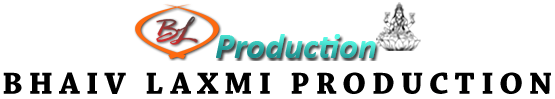 BHAIV LAXMI PRODUCTION