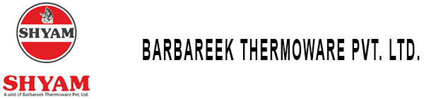 BARBAREEK THERMOWARE PVT. LTD.