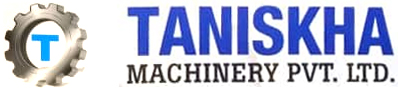 TANISKHA MACHINERY PVT. LTD.