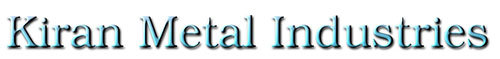 KIRAN METAL INDUSTRIES