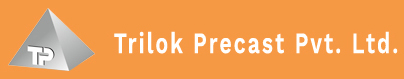 TRILOK PRECAST PRIVATE LIMITED