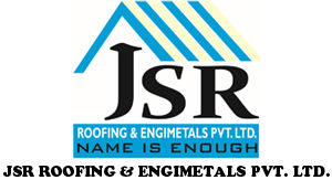 JSR ROOFING & ENGIMETALS PVT. LTD.