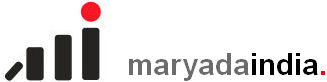 MARYADA INDIA