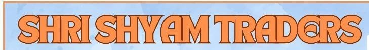 SHRI SHYAM TRADERS