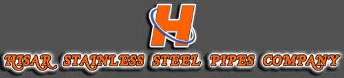 HISAR STAINLESS STEEL PIPES COMPANY