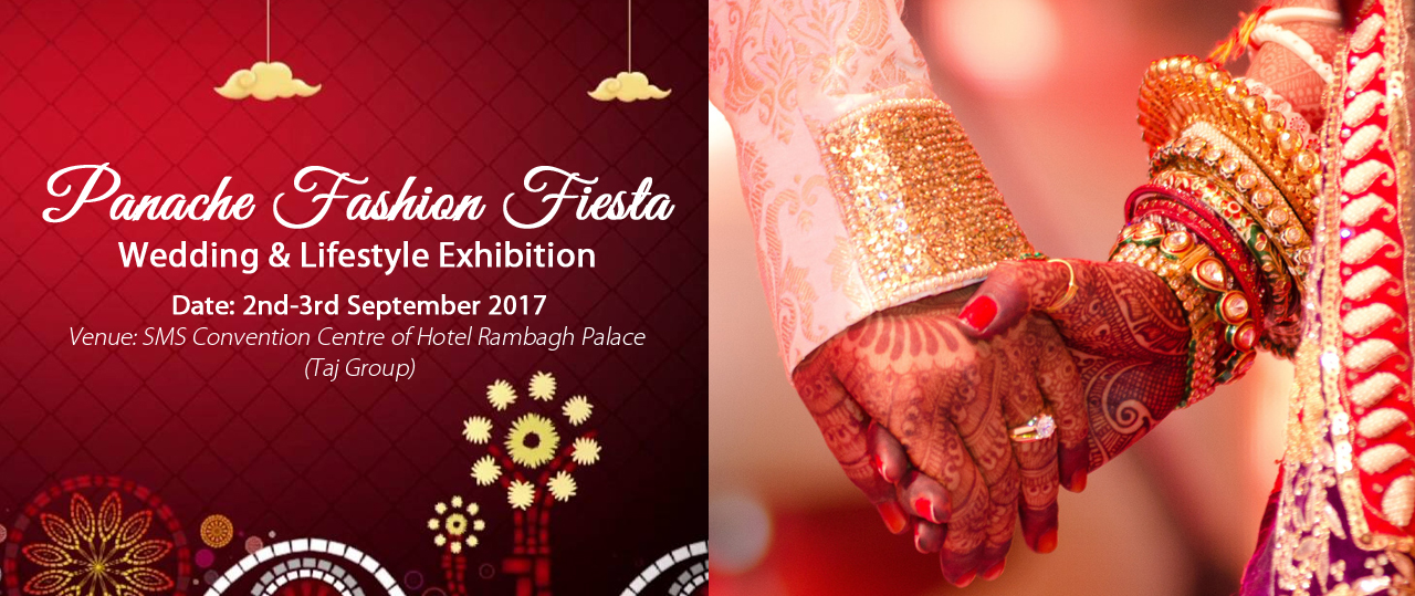  Panache Fashion Fiesta 2017 (Wedding and Lifestyle Exhibition)  