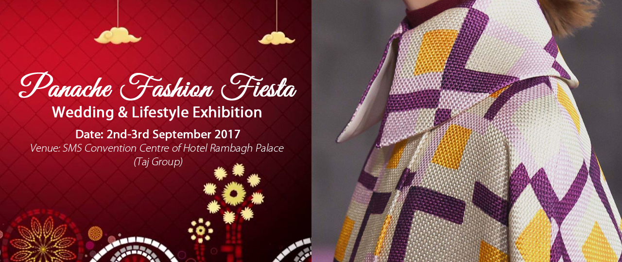  Panache Fashion Fiesta 2017 (Wedding and Lifestyle Exhibition) 