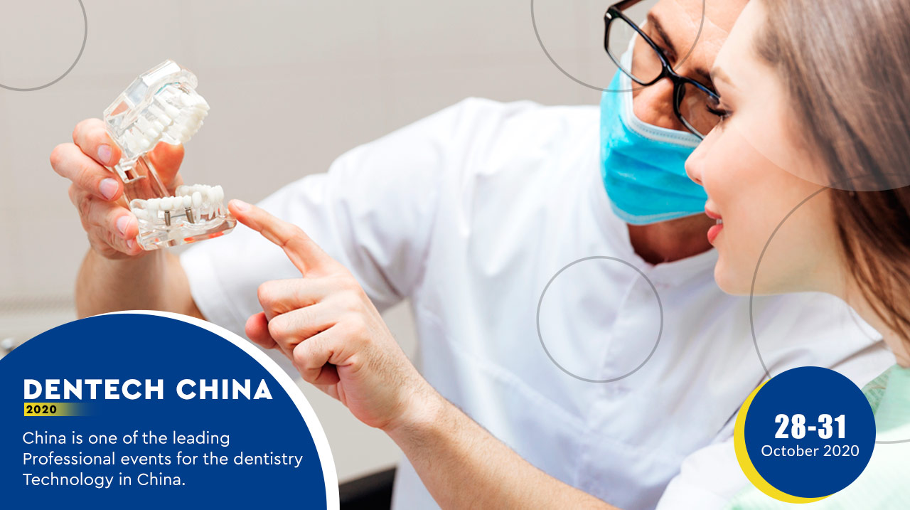 DenTech China 2020 Dental Exhibition in China 中国牙科展览会 , Dental